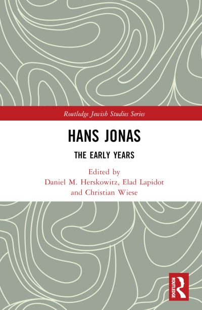 Hans Jonas: The Early Years - Routledge Jewish Studies Series (Hardcover Book) (2024)