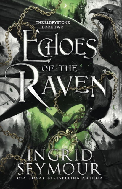 Cover for Ingrid Seymour · Echoes of the Raven - The Eldrystone (Paperback Book) (2024)