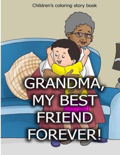 Cover for Nkiru Favour Thomas · Grandma, My Best Friend Forever! (Pocketbok) (2019)