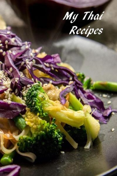 Cover for Mary Murphy · My Thai Recipes (Paperback Book) (2019)