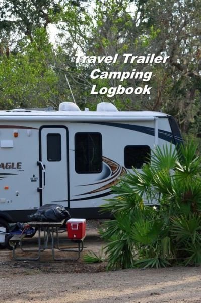 Cover for Don Johnson · Travel Trailer Camping Logbook (Pocketbok) (2019)