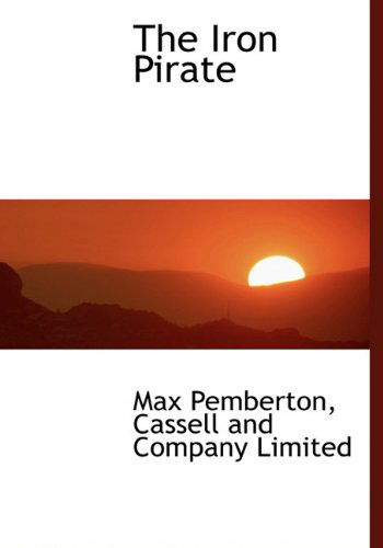 Cover for Max Pemberton · The Iron Pirate (Hardcover Book) (2009)