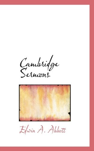 Cover for Edwin A. Abbott · Cambridge Sermons (Gebundenes Buch) (2009)