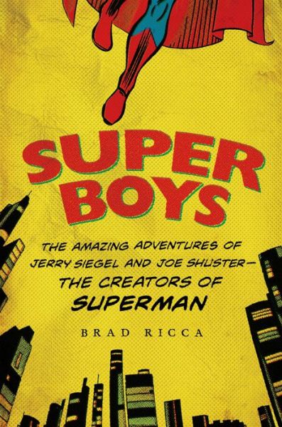 Cover for Brad Ricca · Super Boys (Paperback Book) (2014)