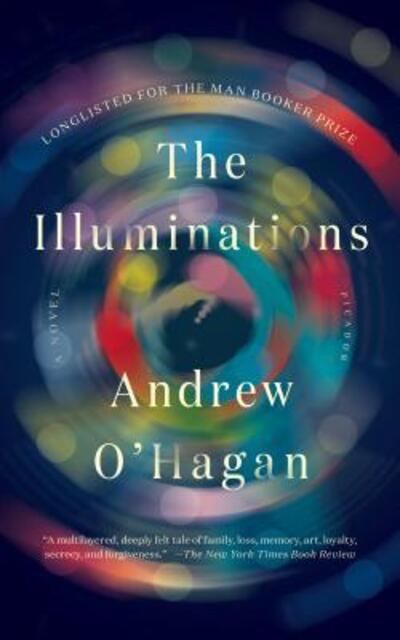 Cover for Andrew O'Hagan · The Illuminations A Novel (Pocketbok) (2016)