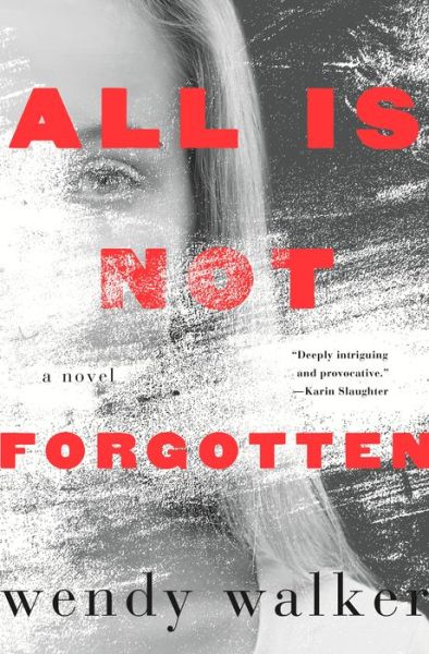 Cover for Wendy Walker · All is Not Forgotten (Paperback Book) (2016)