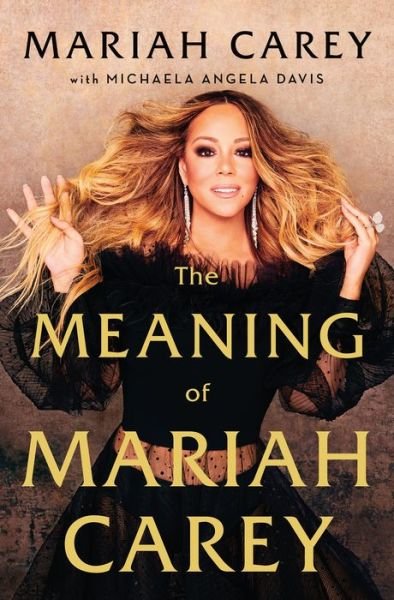 Cover for Mariah Carey · The Meaning of Mariah Carey (Gebundenes Buch) (2020)