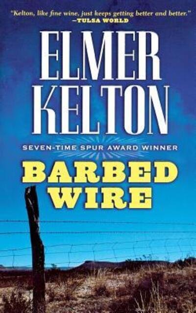 Cover for Elmer Kelton · Barbed Wire (Paperback Book) (2007)
