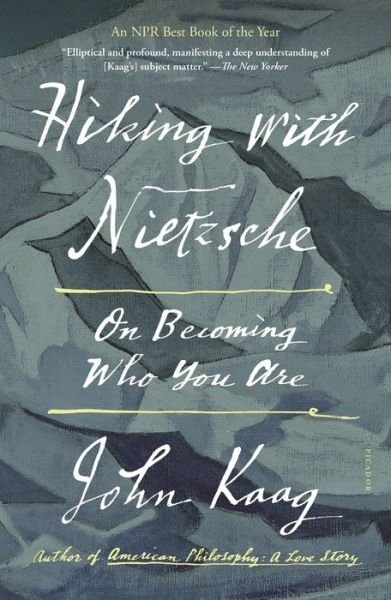 Cover for John Kaag · Hiking with Nietzsche: On Becoming Who You Are (Paperback Book) (2019)