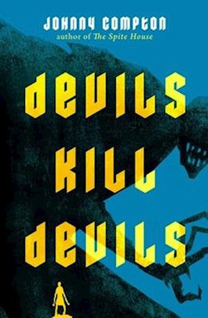 Cover for Johnny Compton · Devils Kill Devils (Book) (2024)