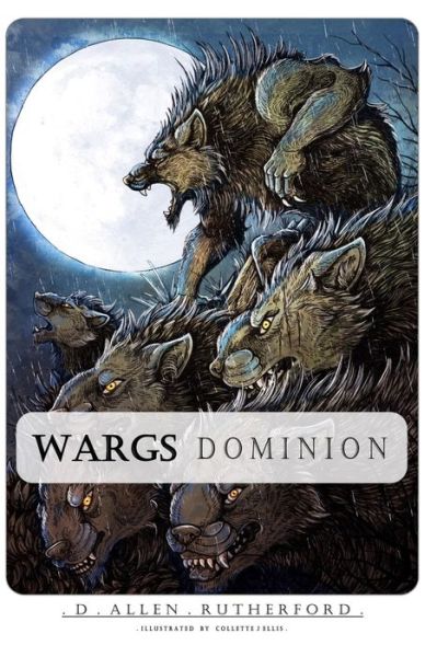 Cover for D Allen Rutherford · Wargs : Dominion (Paperback Book) (2015)