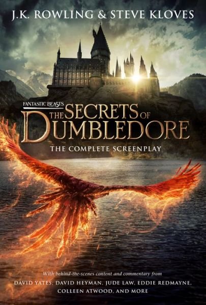 Cover for J. K. Rowling · Fantastic Beasts: The Secrets of Dumbledore - The Complete Screenplay (Fantastic Beasts, Book 3) (Hardcover bog) (2022)