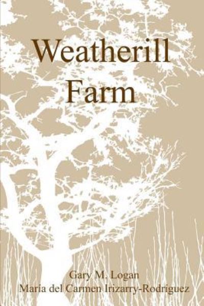 Cover for Gary Logan · Weatherill Farm (Paperback Book) (2018)