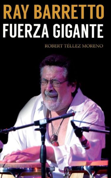 Cover for Robert Téllez Moreno · Ray Barretto (Hardcover bog) (2025)