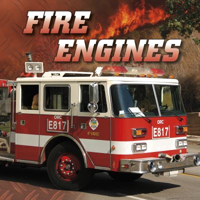 Fire Engines - Wild About Wheels - Nancy Dickmann - Books - Capstone Global Library Ltd - 9781398224681 - June 9, 2022