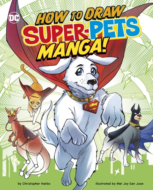 Cover for Harbo, Christopher (Acquisitions Editor) · How to Draw DC Super-Pets Manga! - Manga Drawing with DC (Gebundenes Buch) (2024)