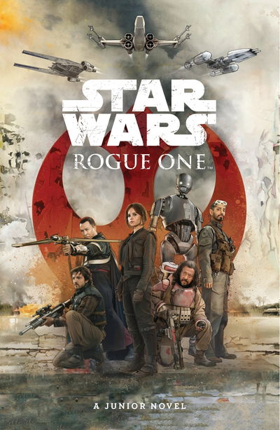 Cover for Matt Forbeck · Star Wars: Rogue One : A Junior Novel (Paperback Book) (2017)