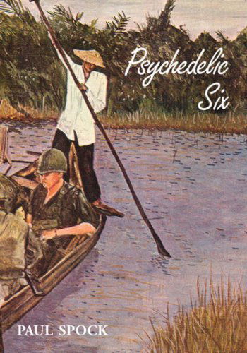 Cover for Paul Spock · Psychedelic Six (Hardcover Book) (2006)
