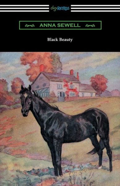Black Beauty - Anna Sewell - Books - Digireads.com - 9781420952681 - February 18, 2016