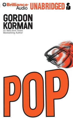 Cover for Gordon Korman · Pop (Audiobook (CD)) [Unabridged edition] (2009)