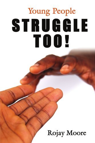 Cover for Rojay Moore · Young People Struggle Too! (Pocketbok) (2007)