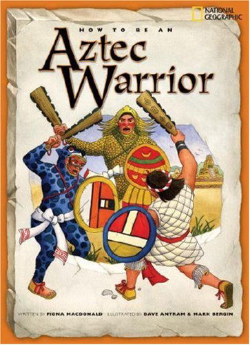 Cover for Fiona MacDonald · How to Be an Aztec Warrior (Paperback Book) (2008)