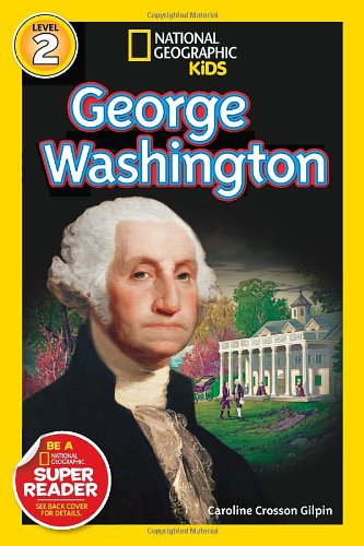 Cover for Caroline Crosson Gilpin · National Geographic Readers: George Washington - Readers Bios (Paperback Book) (2014)