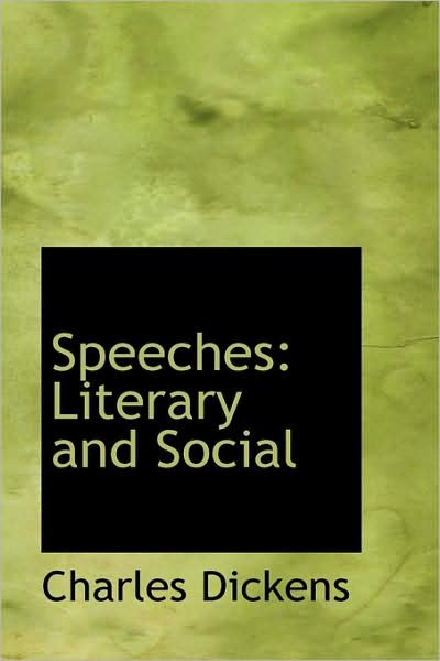 Cover for Charles Dickens · Speeches: Literary and Social (Paperback Bog) (2008)
