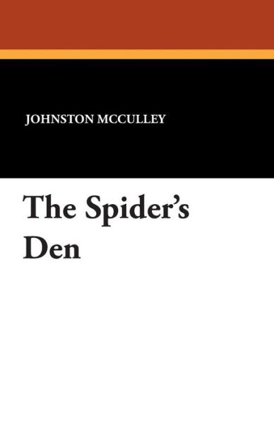 Cover for Mcculley, Johnston, D. · The Spider's den (Paperback Book) (2024)