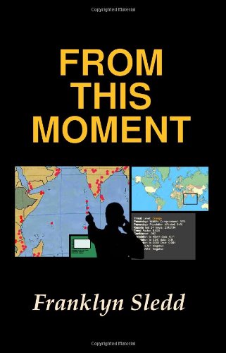 Cover for Franklyn Sledd · From This Moment (Taschenbuch) (2009)