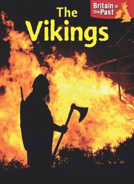 Cover for Moira Butterfield · Britain in the Past: Vikings - Britain in the Past (Paperback Book) [Illustrated edition] (2017)