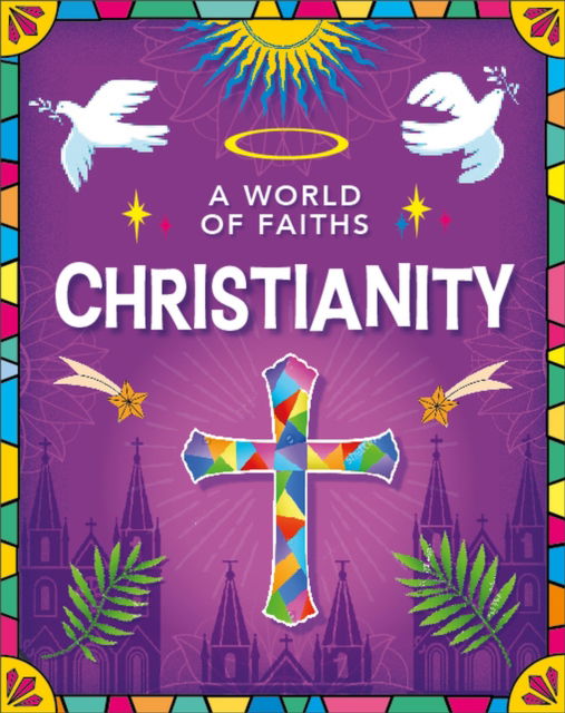 Cover for Kathryn Walker · A World of Faiths: Christianity - A World of Faiths (Hardcover Book) (2026)
