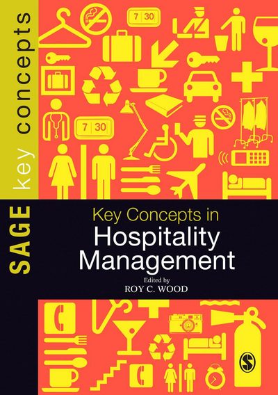 Cover for Roy C Wood · Key Concepts in Hospitality Management - Sage Key Concepts Series (Hardcover Book) (2013)