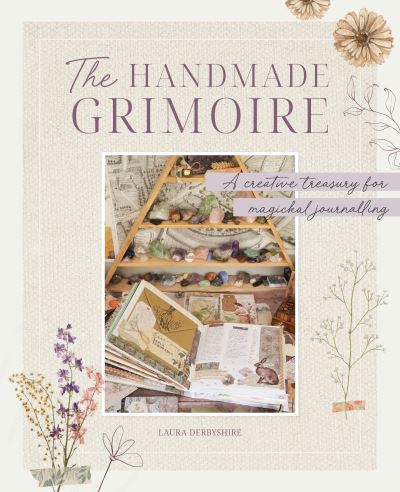 Cover for Laura Derbyshire · The Handmade Grimoire: A Creative Treasury for Magickal Journalling (Paperback Bog) (2023)