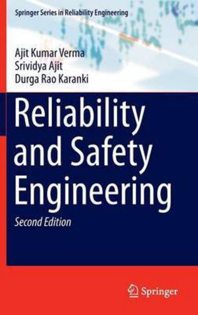 Cover for Ajit Kumar Verma · Reliability and Safety Engineering - Springer Series in Reliability Engineering (Innbunden bok) [2nd ed. 2016 edition] (2015)
