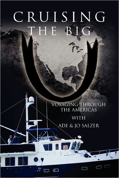 Cover for Ade · Cruising the Big U: Voyaging Through the Americas (Taschenbuch) (2011)