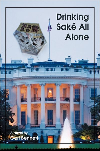 Cover for Geri Bennett · Drinking Saké All Alone (Paperback Book) (2011)