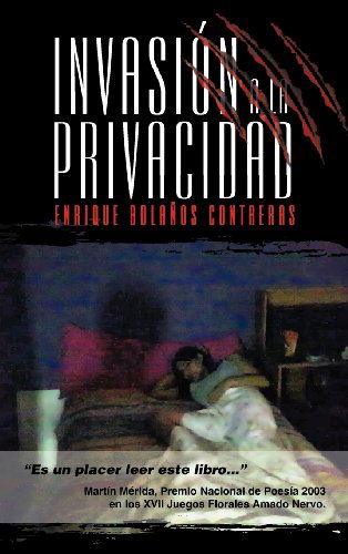 Cover for Enrique Bola Os Contreras · Invasi N a La Privacidad (Hardcover Book) [Spanish edition] (2012)