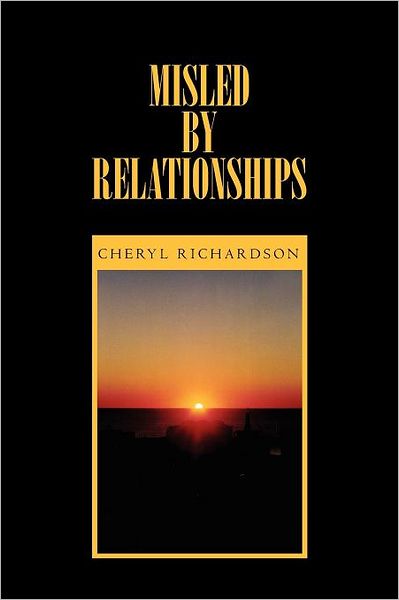 Cover for Cheryl Richardson · Misled by Relationships (Paperback Book) (2012)