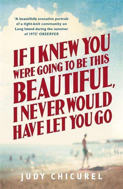 Cover for If I Knew You Were Going To Be This Beautiful I Never Would Have Let You Go (Buch) (2015)