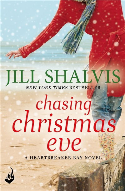 Cover for Shalvis, Jill (Author) · Chasing Christmas Eve: The festive, feel-good book for any season! - Heartbreaker Bay (Paperback Book) (2017)