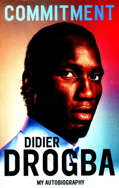 Cover for Didier Drogba · Commitment: My Autobiography (Paperback Book) (2016)