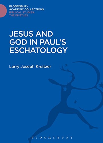 Cover for Larry Joseph Kreitzer · Jesus and God in Paul's Eschatology - Bloomsbury Academic Collections: Biblical Studies (Hardcover Book) (2015)