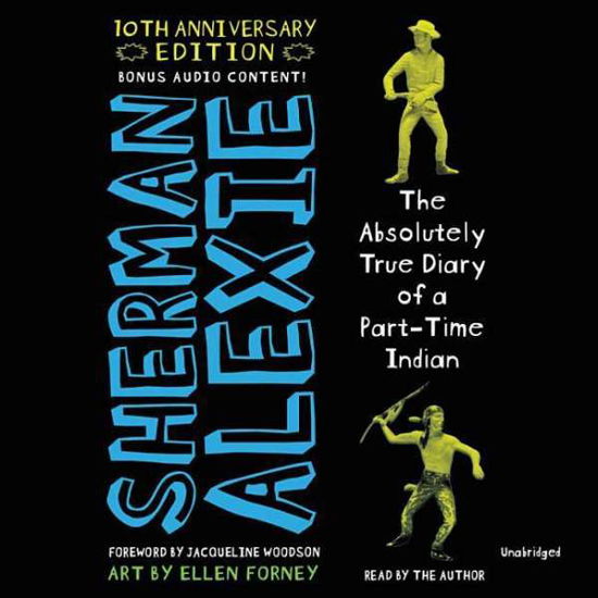 Cover for Sherman Alexie · The Absolutely True Diary of a Part-Time Indian 10th Anniversary Edition (Hörbok (CD)) (2019)