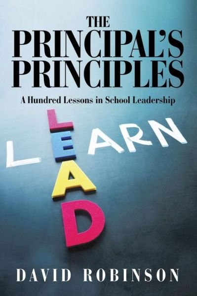 Cover for David Robinson · The Principal's Principles: a Hundred Lessons in School Leadership (Paperback Bog) (2015)