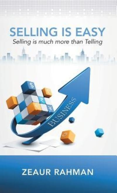 Cover for Zeaur Rahman · Selling Is Easy (Hardcover Book) (2017)