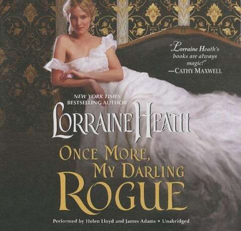 Once More, My Darling Rogue - Lorraine Heath - Music - Blackstone Audiobooks - 9781483041681 - August 26, 2014