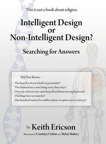 Cover for Keith Ericson · Intelligent Design or Non-intelligent Design?: Searching for Answers (Innbunden bok) (2013)