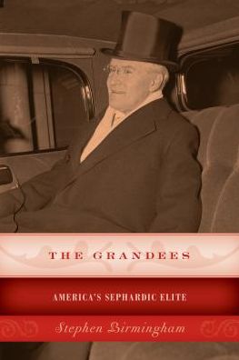 Cover for Stephen Birmingham · The Grandees: America’s Sephardic Elite (Paperback Book) (2016)