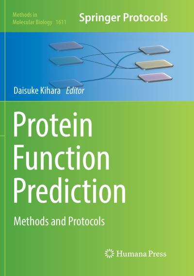 Cover for Protein Function Prediction: Methods and Protocols - Methods in Molecular Biology (Paperback Book) [Softcover reprint of the original 1st ed. 2017 edition] (2018)